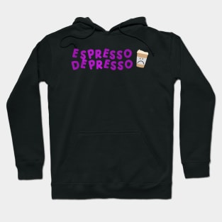 Espresso Depresso with cup pink Hoodie